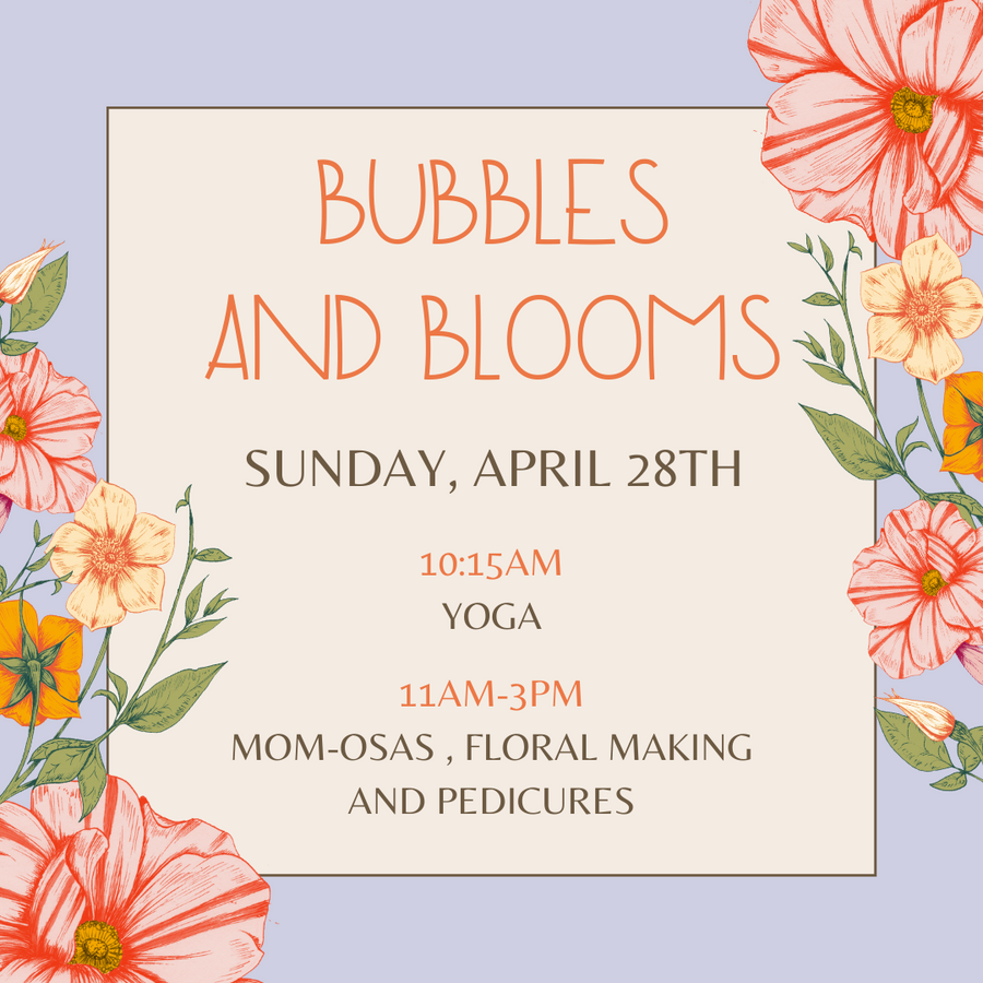 Bubbles and Blooms Event Brunch, Yoga and Pedi